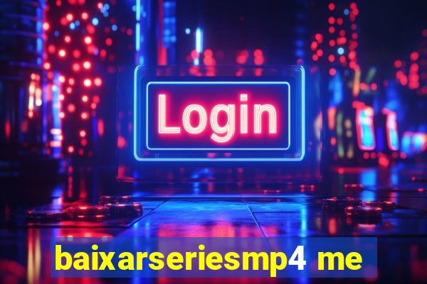 baixarseriesmp4 me